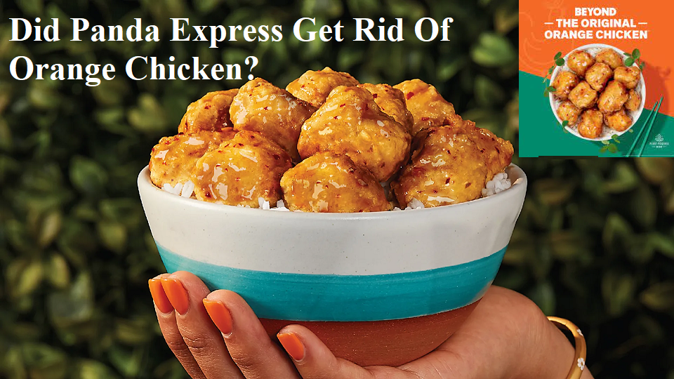 Did Panda Express get rid of orange chicken?