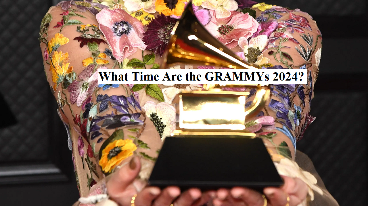 What Time Are the GRAMMYs 2024?