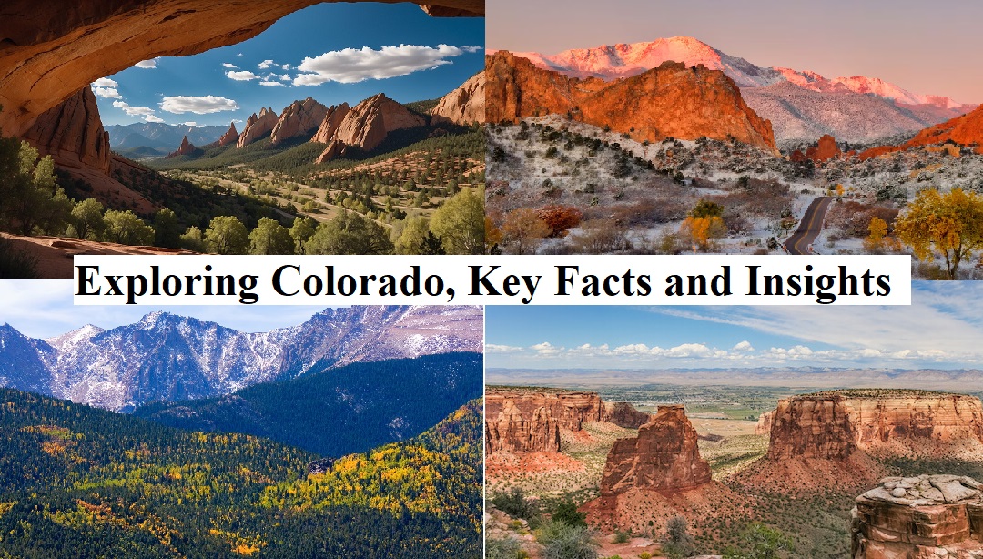 Exploring Colorado, Key Facts and Insights